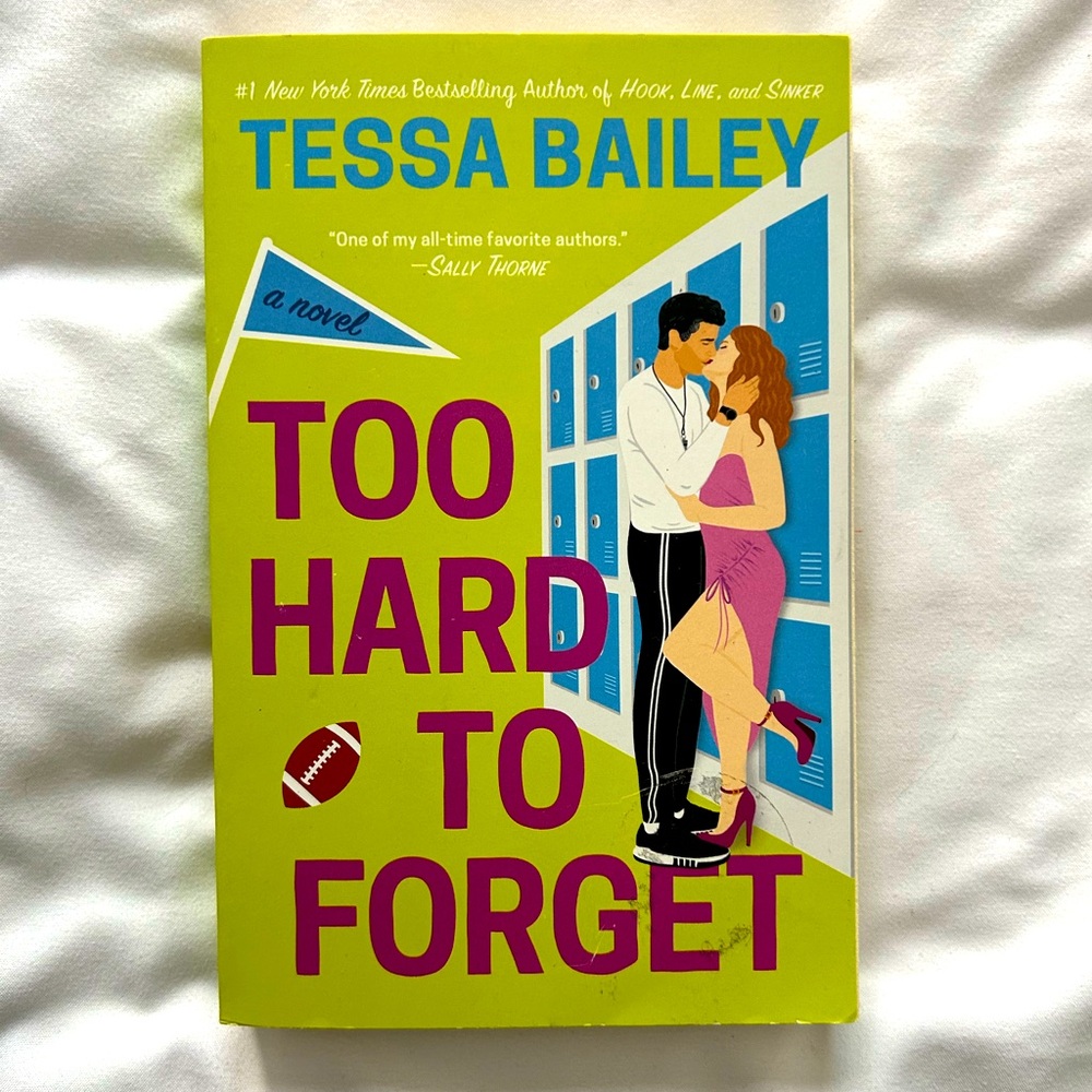 BOOK: Too Hard to Forget by Tessa Bailey